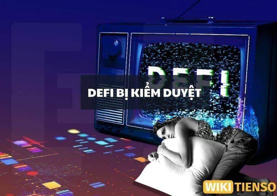 Câu chuyện thực tế Defi bị kiểm duyệt