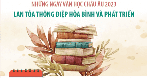 Những ngày Văn học châu Âu 2023: Lan tỏa thông điệp hòa bình và phát triển Những ngày Văn học châu Âu 2023: Lan tỏa thông điệp hòa bình và phát triển