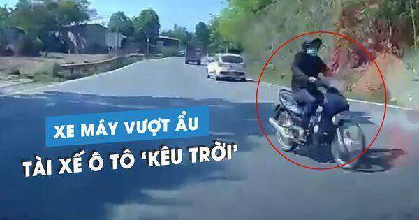 Tài xế ô tô ‘kêu trời’ vì xe máy chạy ẩu, suýt gây tai nạn đối đầu
