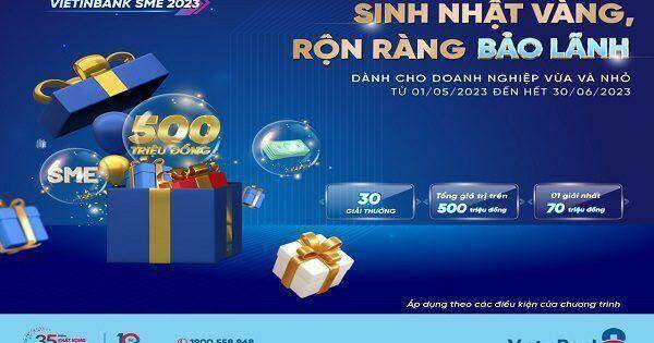 Ưu đãi lớn, khuyến mại khủng dành cho DN phát hành bảo lãnh tại VietinBank