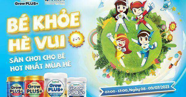 Nutifood GrowPLUS+ ra mắt sân chơi hot nhất mùa hè cho trẻ em Việt