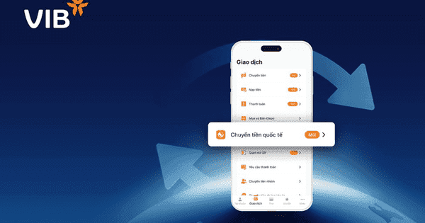Tiết kiệm tiền triệu khi chuyển tiền quốc tế miễn phí trên MyVIB