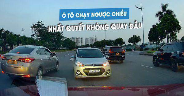 ‘Xe cóc’ Hyundai Grand i10 chạy ngược chiều, nhất quyết không chịu quay đầu