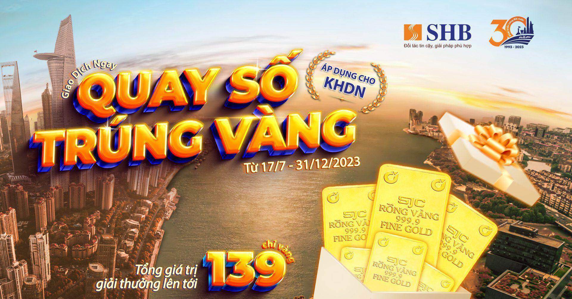 Cơ hội trúng vàng SJC 999.9 dành cho khách hàng doanh nghiệp giao dịch tại SHB