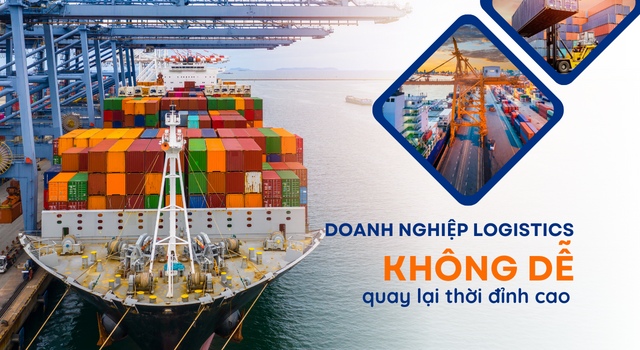Doanh nghiệp logistics không dễ quay lại thời đỉnh cao