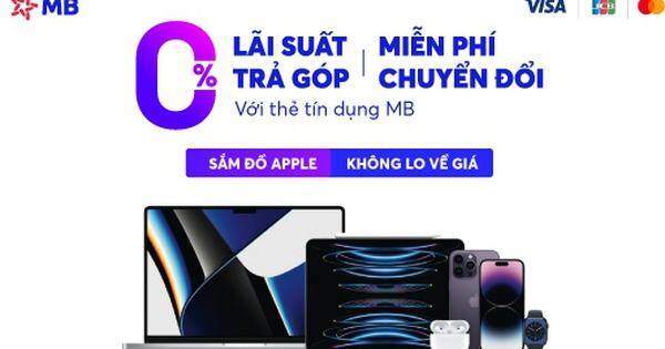 Chủ thẻ MB tự tin săn sản phẩm Apple với ưu đãi trả góp 0 đồng