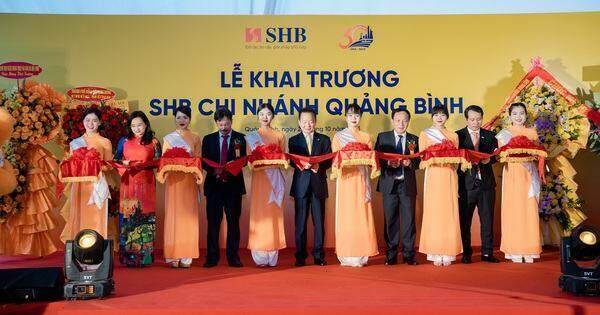 Tăng cường phát triển mạng lưới, SHB khai trương chi nhánh tại Quảng Bình