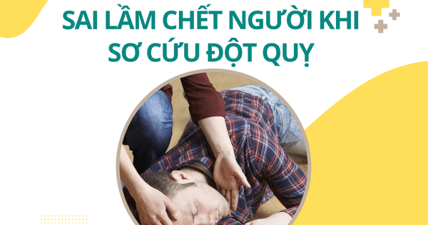 Sai lầm chết người khi sơ cứu đột quỵ và giải pháp phòng chống đột quỵ