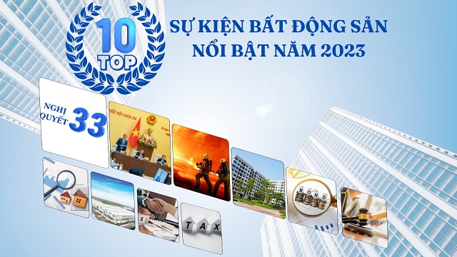 [Longform] Sự kiện bất động sản nổi bật năm 2023