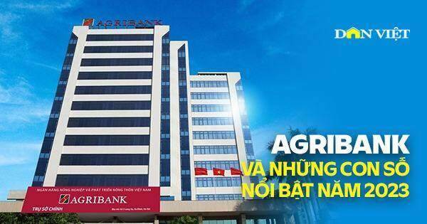 Agribank và những con số nổi bật năm 2023 Agribank và những con số nổi bật năm 2023