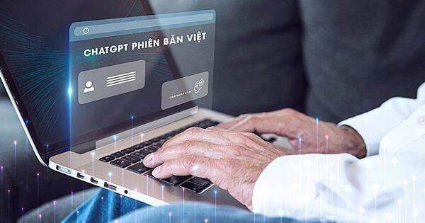 ChatGPT phiên bản Việt, sẽ xây dựng ‘thung lũng AI’ tại Quy Nhơn ChatGPT phiên bản Việt, sẽ xây dựng ‘thung lũng AI’ tại Quy Nhơn