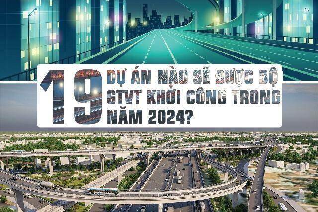 19 dự án nào sẽ được Bộ GTVT khởi công trong năm 2024?