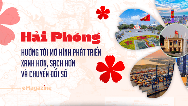 Hải Phòng hướng tới mô hình phát triển xanh hơn, sạch hơn và chuyển đổi số Hải Phòng hướng tới mô hình phát triển xanh hơn, sạch hơn và chuyển đổi số
