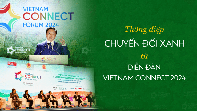 Thông điệp chuyển đổi xanh từ Diễn đàn Vietnam Connect 2024 Thông điệp chuyển đổi xanh từ Diễn đàn Vietnam Connect 2024