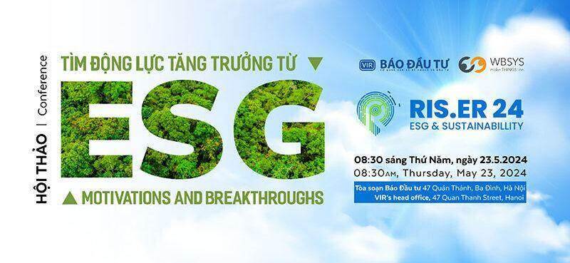 Doanh nghiệp Việt khó mở rộng thương mại toàn cầu nếu “phớt lờ” ESG
