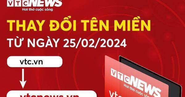 Báo điện tử VTC News đổi tên miền vtc.vn sang vtcnews.vn