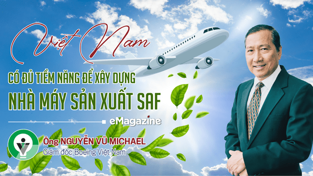 Việt Nam có đủ tiềm năng để xây dựng nhà máy sản xuất SAF