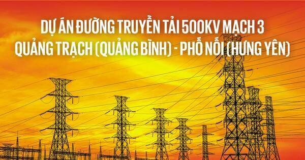 Những con số ấn tượng làm nên “kỳ tích” của đường truyền tải 500kV mạch 3 Phố Nối