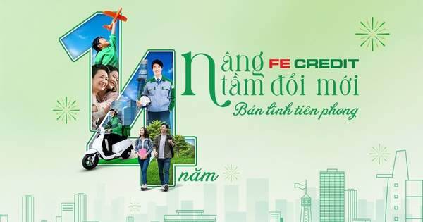 FE CREDIT vững vàng hành trình 14 năm phát triển