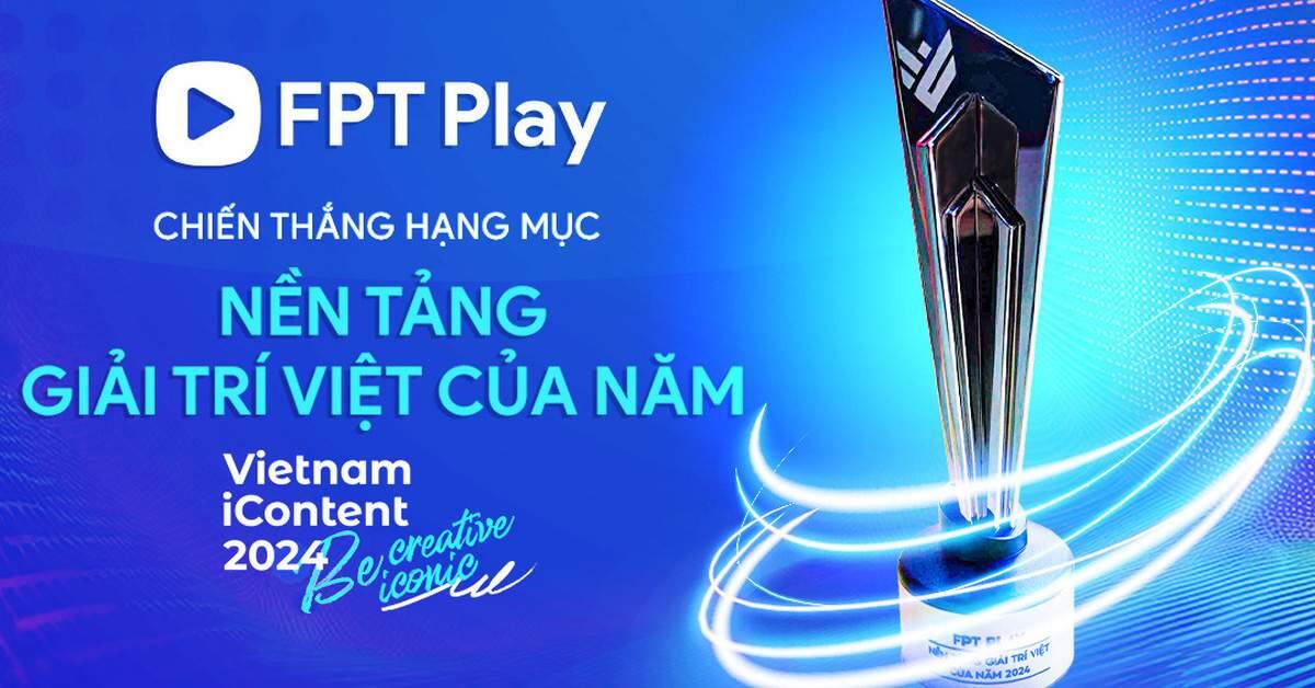 FPT Play đạt giải của Bộ Thông tin và Truyền thông