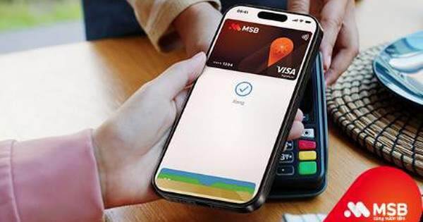 MSB đẩy mạnh thanh toán không tiếp xúc qua Apple Pay
