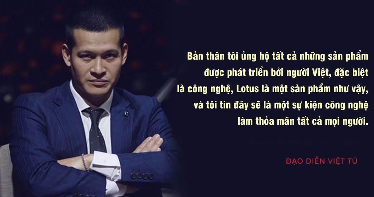 Đạo diễn Việt Tú hé lộ những thông tin ‘nóng hổi’ về buổi ra mắt MXH Lotus