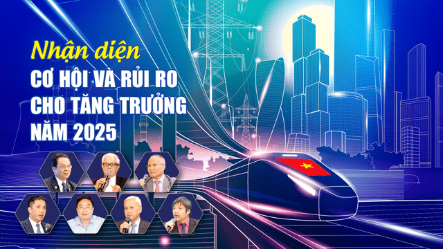 Nhận diện cơ hội và rủi ro cho tăng trưởng năm 2025
