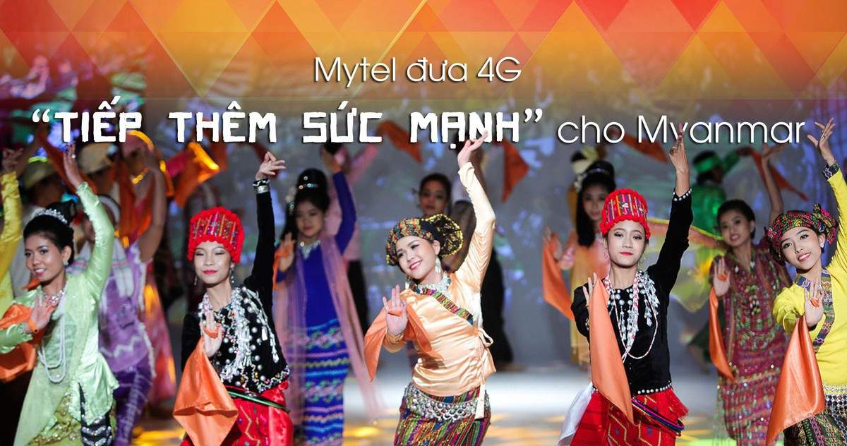 Mytel đưa 4G ‘tiếp thêm sức mạnh’ cho Myanmar