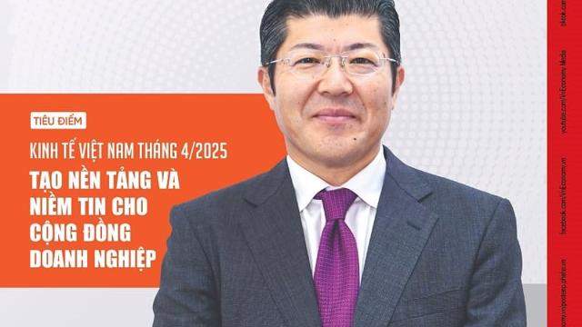Đón đọc Tạp chí Kinh tế Việt Nam số 19-2025 Đón đọc Tạp chí Kinh tế Việt Nam số 19-2025