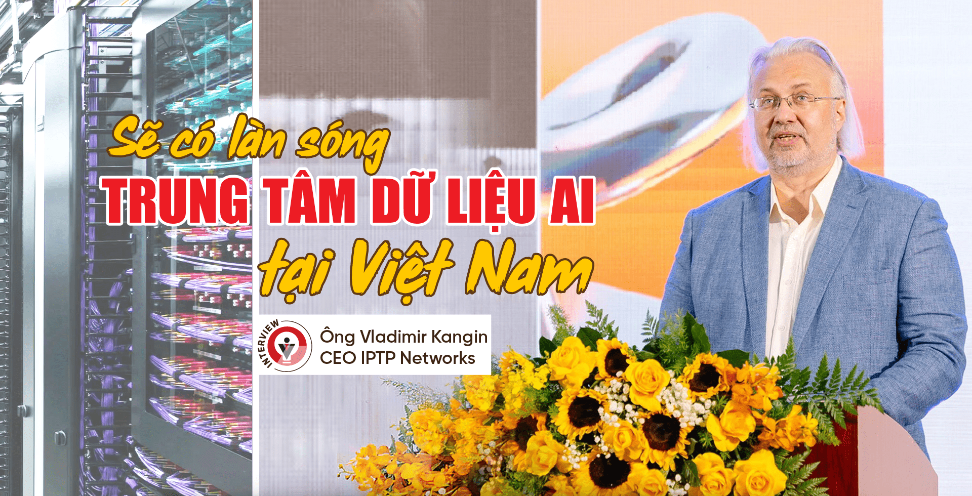Sẽ có làn sóng trung tâm dữ liệu AI tại Việt Nam