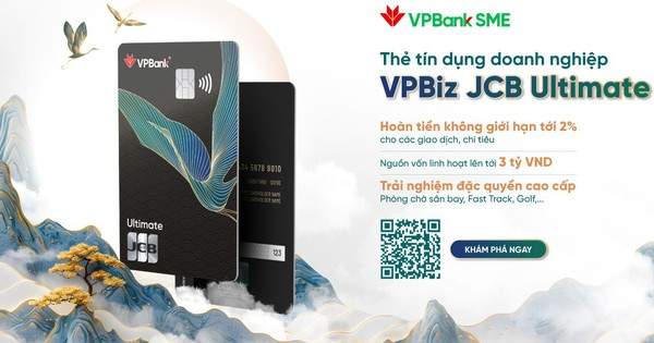 VPBank ra mắt thẻ tín dụng dành riêng cho doanh nghiệp VPBiz JCB Ultimate VPBank ra mắt thẻ tín dụng dành riêng cho doanh nghiệp VPBiz JCB Ultimate