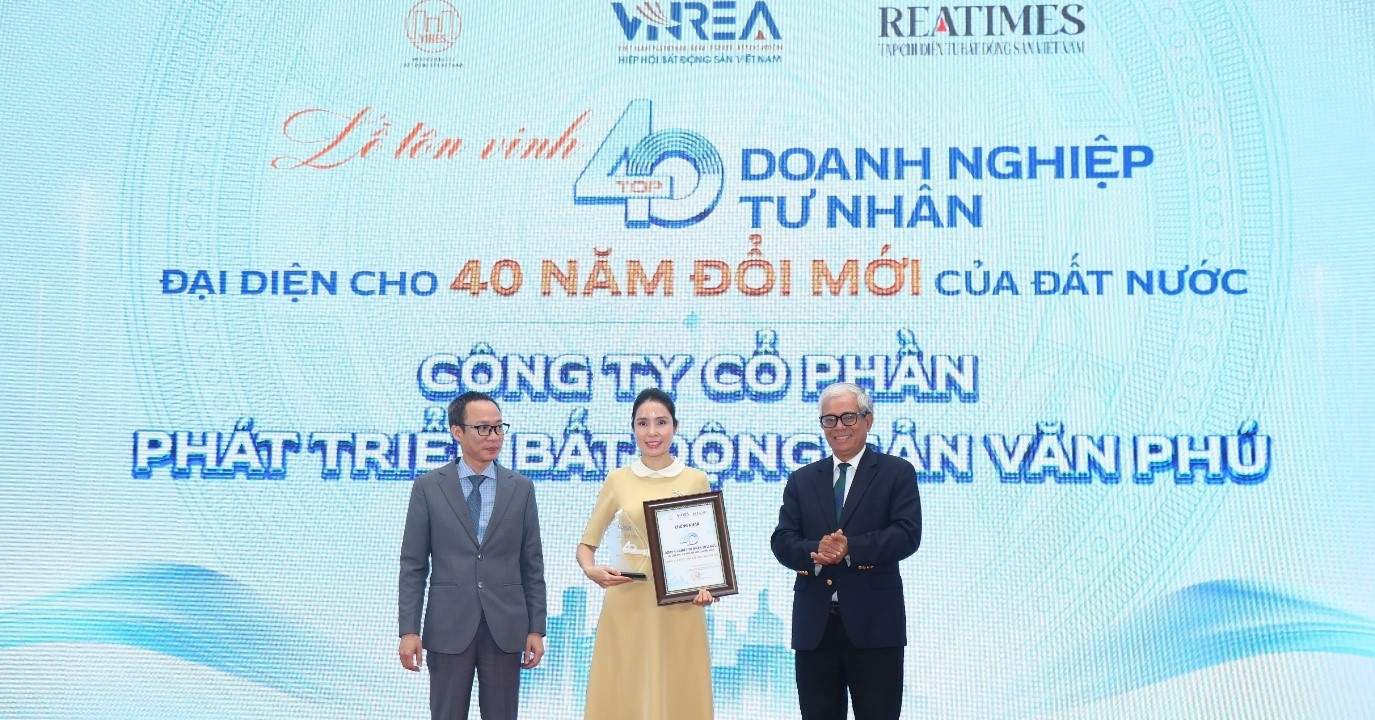 Văn Phú – Top 40 doanh nghiệp tư nhân tiêu biểu đại diện 40 năm đổi mới đất nước