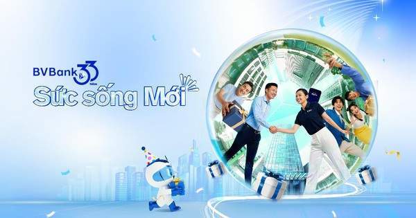 BVBank gửi tặng khách hàng nhiều ưu đãi hấp dẫn Nhân kỷ niệm 33 năm thành lập BVBank gửi tặng khách hàng nhiều ưu đãi hấp dẫn Nhân kỷ niệm 33 năm thành lập