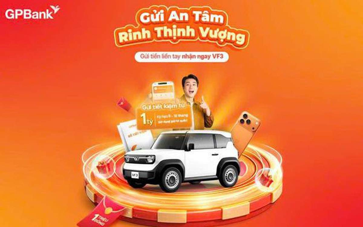 GPBank ưu đãi “mạnh tay” cho khách hàng gửi tiết kiệm, tăng tốc huy động vốn đầu năm 2026 GPBank ưu đãi “mạnh tay” cho khách hàng gửi tiết kiệm, tăng tốc huy động vốn đầu năm 2026