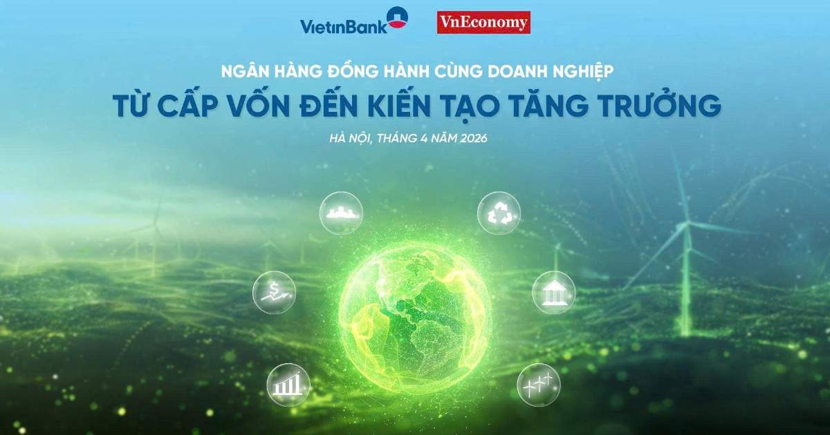 Ngân hàng đồng hành cùng doanh nghiệp: Cấp vốn và kiến tạo tăng trưởng