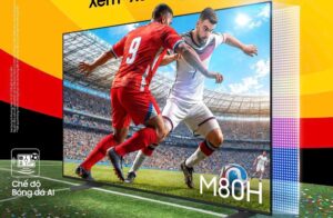 Samsung khiến người hâm mộ World Cup nức lòng với loạt công nghệ AI đỉnh cao trên AI TV