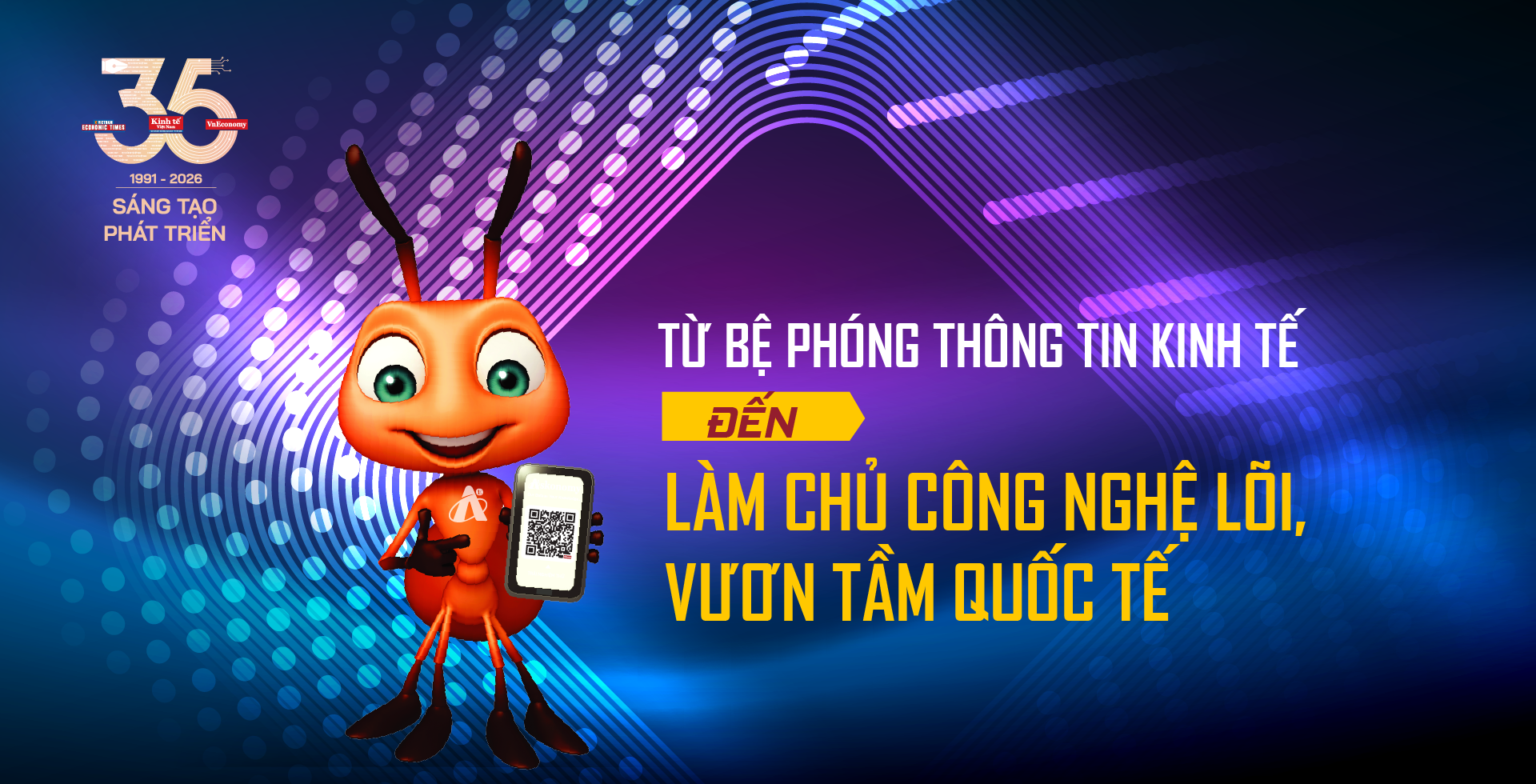 Từ bệ phóng thông tin kinh tế đến làm chủ công nghệ lõi, vươn tầm quốc tế Từ bệ phóng thông tin kinh tế đến làm chủ công nghệ lõi, vươn tầm quốc tế