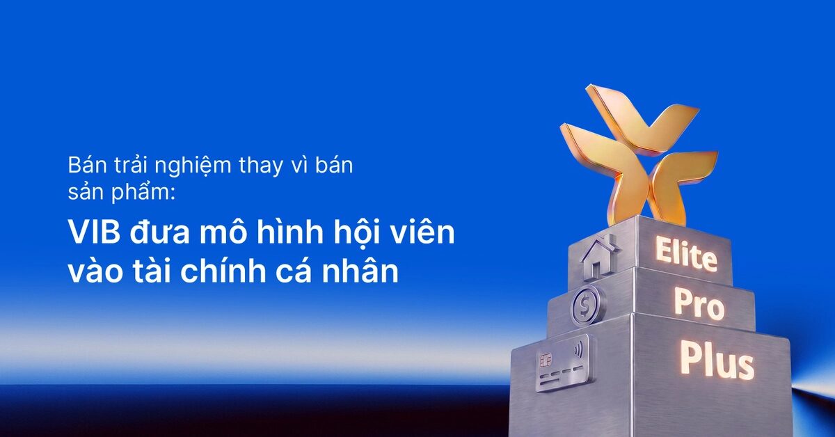 VIB đưa mô hình hội viên vào tài chính cá nhân