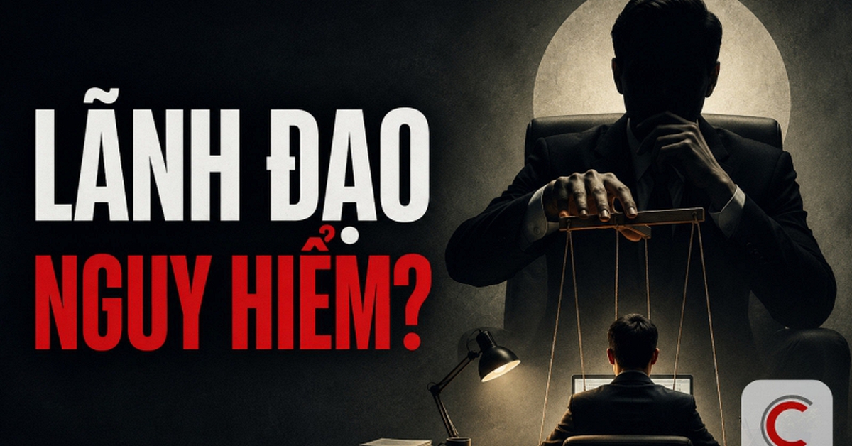 Kiểu lãnh đạo nguy hiểm nhất mà nhân viên khó nhận ra Kiểu lãnh đạo nguy hiểm nhất mà nhân viên khó nhận ra